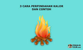 Perpindahan panas secara konduksi pada konduksi perpindahan energi panas kalor tidak di ikuti dengan zat perantaranya. Jelaskan 3 Cara Perpindahan Kalor Dan Contoh Dalam Kehidupan Sehari Hari Penulis Cilik