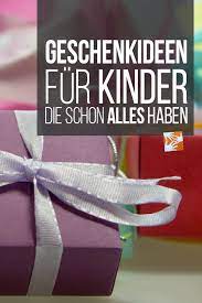 Sinnvolle Geschenke Fur Kinder Die Schon Alles Haben Muttis Nahkastchen