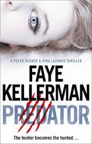 Faye marder kellerman (born july 31, 1952) is an american writer of mystery novels, in particular the  peter decker / rina lazarus  series, as well as three nonseries books, the quality of mercy, moon music, and straight into darkness. Ebook Predator Peter Decker And Rina Lazarus Series Book Von Faye Kellerman Isbn 978 0 00 748846 9 Sofort Download Kaufen Lehmanns De