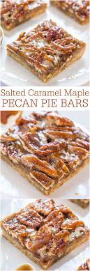 Maple Pecan Pie Bars Salted Caramel Sauce Averie Cooks Recipe Desserts Dessert Recipes Cookie Recipes