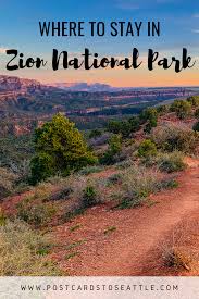 The Best Places To Stay In And Near Zion National Park National Parks America Zion National Park National Parks