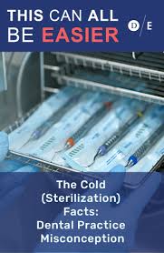 The Cold Sterilization Facts Dental Practice Misconception Dental Practice Facts Staff Motivation