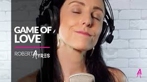 Game Of Love (Santana feat Michelle Branch Cover) By Roberta Ayres