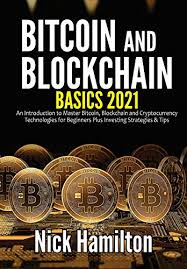 Cryptocurrency pages at investing.com provide all the analytical tools, news, and information needed to make sound investment decisions about this asset class. Amazon Com Bitcoin And Blockchain Basics 2021 An Introduction To Master Bitcoin Blockchain And Cryptocurrency Technologies For Beginners Plus Investing Strategies Tips Investing Guide For Beginners 1 Ebook Hamilton Nick Kindle Store
