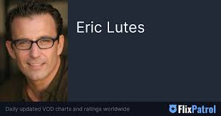 Eric Lutes • FlixPatrol