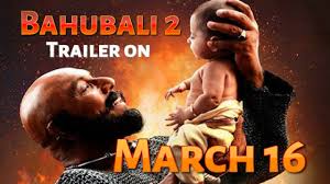 The indian blockbuster baahubali the begining sequence the baahubali 2 ( the conclusion) is all set to release for next summer. Bahubali 2 Trailer Release On March16i Bahubali 2 Latest Poster I Baahubali2 I Ss Rajamouli I Prabas Youtube