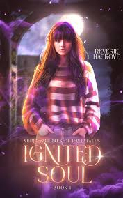 Ignited Soul (Supernaturals of Ravenfalls 1) by Reverie Hargrove |  Goodreads