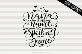 Free Free 350 Free Nana Svg SVG PNG EPS DXF File