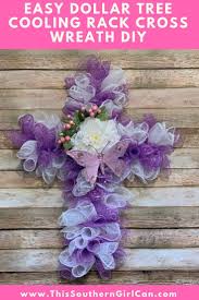 Easy Dollar Tree Cooling Rack Cross Wreath Diy Easter Wreath Diy Cross Wreath Diy Mesh Wreath Diy