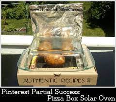 Trying A Trio Of Pinterest Projects Home Schoolroom Solar Oven Solar Oven Diy Solar Cooking