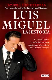 Luis miguel — te desean 04:26. Luis Miguel La Historia Luis Miguel The Story Amazon De Leon Herrera Javier Fremdsprachige Bucher