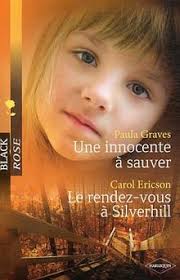 Une innocente à sauver. Le rendez-vous à Silverhill von Paula Graves