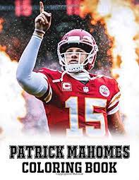 Chiefs quarterback patrick mahomes got the news he was looking for after the team's practice on friday. Patrick Mahomes Coloring Book Great Gift For Any Fans Of Football And Patrick Mahomes Enjoy Coloring And Wallow Into The Outstanding Sport Within Pages Of Unique Designs Kelly Monica 9798678571342 Amazon Com Books