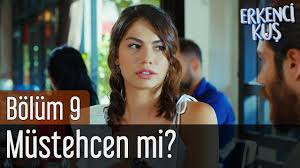 Erkenci Kus 9 Bolum Mustehcen Mi Music Film Film Art Literature Art