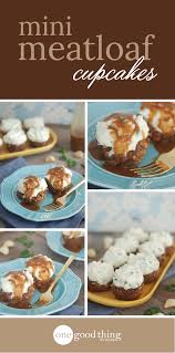 Mini Meatloaf Cupcakes With Mashed Potato Frosting Recipe Mini Meatloaf Cupcakes Mini Meatloafs Meatloaf Cupcakes