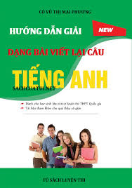 Ở thần vũ môn từng đặt chuông và trống, do loan nghi vệ quản lý. HÆ°á»›ng Dáº«n Giáº£i Cac Dáº¡ng Bai Viáº¿t Láº¡i Cau Tiáº¿ng Anh Co Mai PhÆ°Æ¡ng