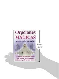 Oraciones Magicas Para Toda Ocasion Spanish Edition Filius Nemus 9789706660084 Amazon Com Books