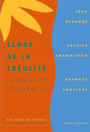 Jean Bernabé: Éloge de la créolité (Praise of creoleness)