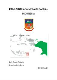 Terjemahan pantas dan menjimatkan masa anda. File Kamus Bahasa Melayu Papua Indonesia Pdf Wikimedia Commons