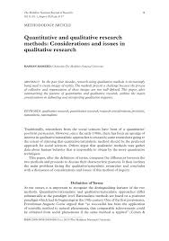 There are six common qualitative research designs, that is, phenomenological, grounded theory, ethnographic, historical, action research and case study. Pdf Quantitative And Qualitative Research Methods Considerations And Issues In Qualitative Research