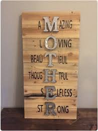 Birthdays, special occasions or just because. Great Mothers Day Present I Did It It Is Awsome Mothers Day Signs Mother S Day Diy Christmas Signs Diy