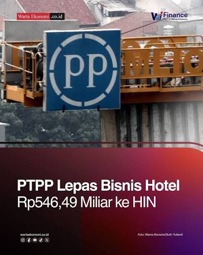 PT PP (Persero) Tbk (PTPP) mengalihkan dua aset perhotelan kepada PT Hotel  Indonesia Natour (HIN) dengan nilai total Rp546,49 miliar. Langkah ini  merupakan bagian dari strategi Back to Core untuk memusatkan bisnis