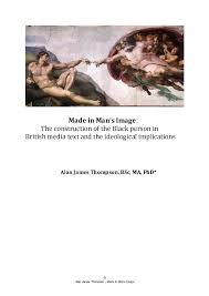 Pdf The Construction Of The Black Person In British Media Text And The Ideological Implications Alan J Thompson Academia Edu