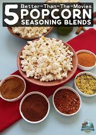 5 Better Than The Movies Popcorn Seasoning Blends Snacks Popcorn Seasoning Popcorn Seasoning Recipes