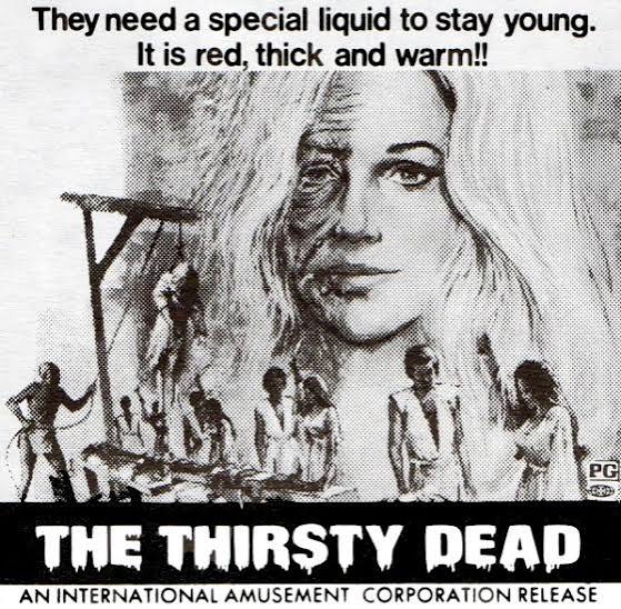 For Generations, They Have Remained… – The Thirsty Dead (1974) – The  Telltale Mind