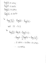 Given Log3=0.4772, log7=0.8451, log5=0.6990, log2=0.3010, how do you  evaluate Log(2/15)? | Socratic