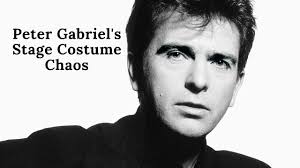 Peter Gabriel's Stage Costume Chaos