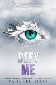 Pdf Free Download Defy Me Shatter Me 5 By Tahereh Mafi In 2020 Shatter Me Series Tahereh Mafi Defying