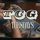 TCG Tuesdays