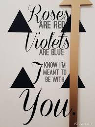 Roses Are Red Violets Are Blue I Love You Song Alexander Jean Roses Are Red Violets Are Blue I Know I M Meant To Be With You Typography Photogra Roses Are Red Violets Are Blue Roses And Violets Red Roses