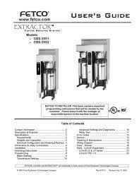 Brew with the fetco xts cbs e215352 coffee brewer. Fetco Extractor Cbs 2051 Extractor Cbs 2052 Cbs 2052e20 Cbs 2051e Cbs 2052e User Manual Manualzz