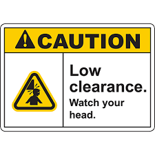 When hazards abound, ppe is our friend. Caution Low Clearance Watch Your Head Sign Graphic Products