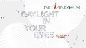 Translation of 'daylight in your eyes' by no angels (lucy diakovska, sandy mölling, jessica wahls) from english to polish No Angels Daylight In Your Eyes Lyrics Lyricsfa Com