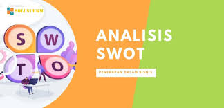 Pengertian analisis swot dan cara menggunakannya. Analisis Swot Pengertian Contoh Penerapannya Dalam Bisnis