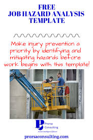 You Already Know Job Hazard Analyses Help You To Prevent Injuries But Not Having A Ready Made Tool To Use May Plac Hazard Analysis Analysis Workplace Safety