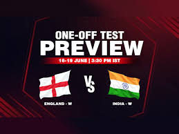 Check eng women vs ind women only. Eng V Ind Womens Test Match 2021 England Women Vs India Women Probable Xi Key Players And Much More