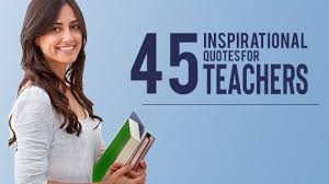45 Famous Quotes On Teachers Edsys Some of the best teacher appreciation quotes for classroom teachers and homeschool teachers. 45 famous quotes on teachers edsys