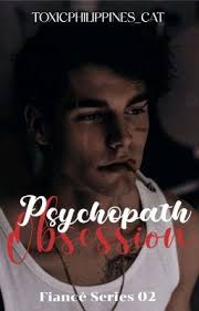 Psychopath Obsession (FIANCÉ SERIES 02)