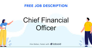 Displayed here are job ads that match your query. Chief Financial Officer Job Description Jobsoid