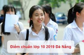 Thời gian tổ chức kỳ thi đợt 2 sẽ được thông báo sau. Cong Bá»' Ä'iá»ƒm Chuáº©n Lá»›p 10 NÄƒm 2019 Ä'a Náºµng