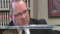 DA King's attorney says he has 'served the community with distinction'
