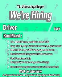 Cari lowongan kerja supir sim b1. Bogor Channel Loker Supir Tb Utama Jaya Bogor Facebook