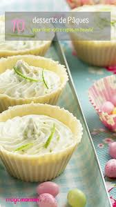 Desserts De Paques 10 Recettes Pour Finir Votre Repas En Beaute Dessert Paques Recette Dessert Gourmandise