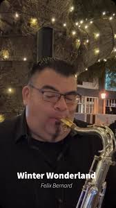 Winter Wonderland- Felix Bernard, #winterwonderland #felixbernard #kennyg  #christmas #christmasmusic #holidaymusic #travel #smoothjazz #saxophone  #saxophoneinstrumentalmusic ...