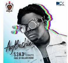 Download Mp3 Agbeshie S3k3 Crazy Prod By Million Drumz Nigeria Video Songs Mp3 Song