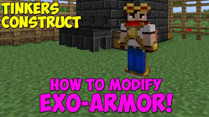 How To Modify Exo Armor Part 2 Tinkers Construct Youtube